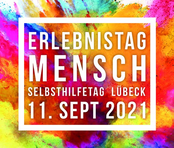 Erlebnistag Mensch, Selbsthilfetag Lübeck 2021